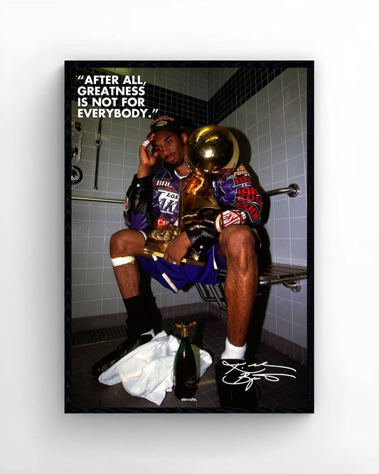 Kobe - After All Greatness Is Not For Everybody - Elevate