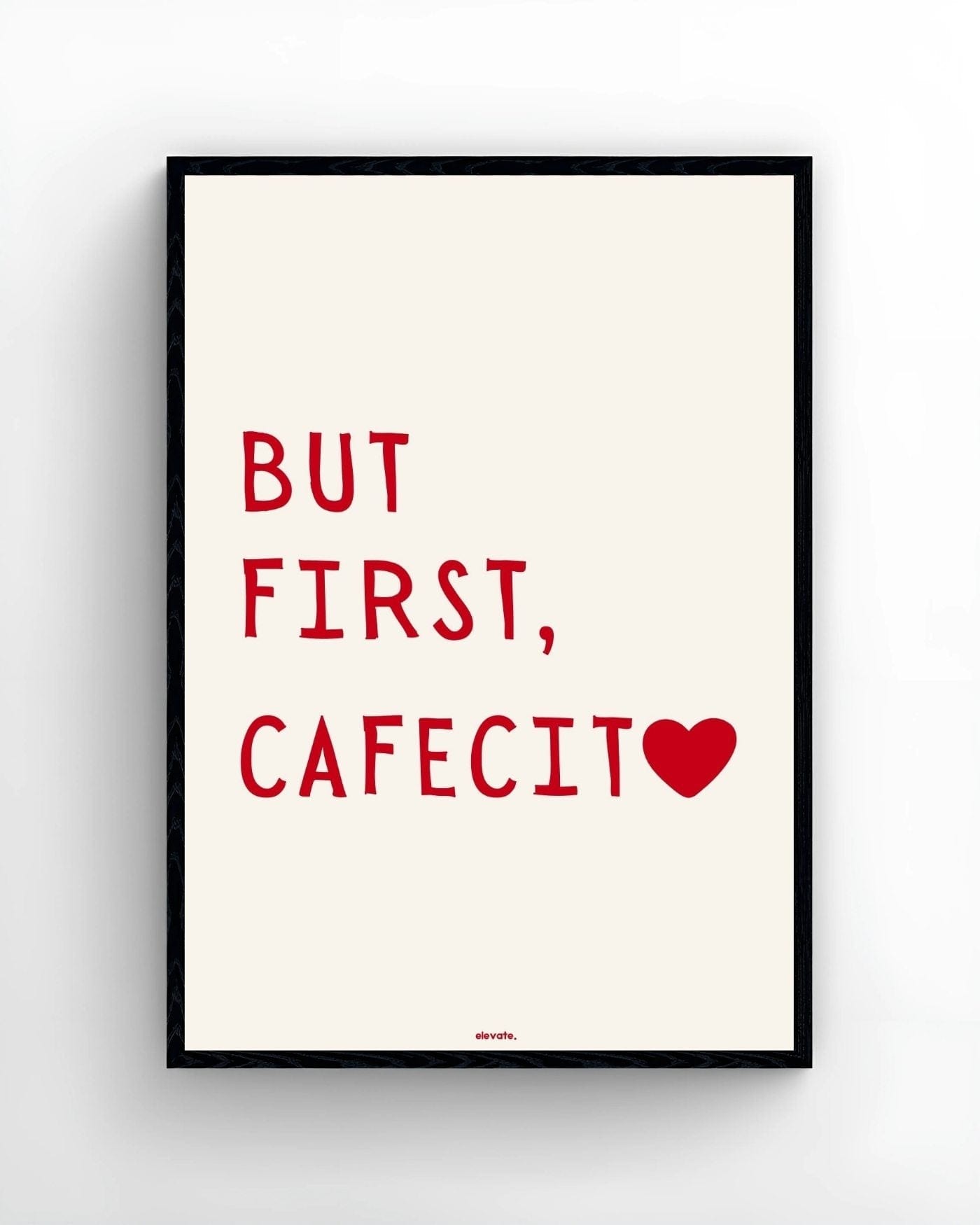 But First, Cafecito - Elevate