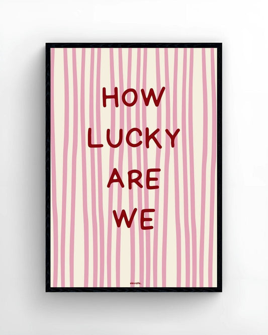 How Lucky Are We - Elevate