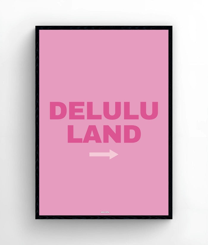 Delulu Land - Elevate
