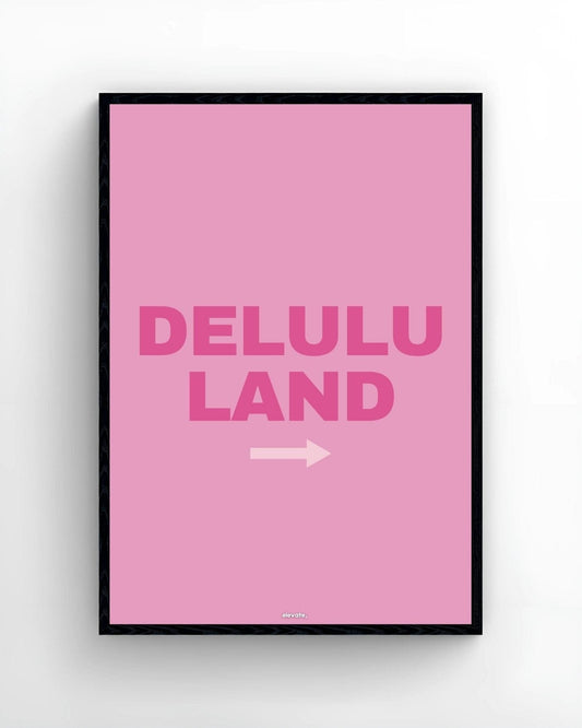 Delulu Land - Elevate