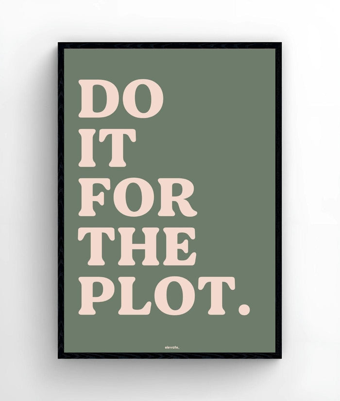 Do It For The Plot. - Elevate