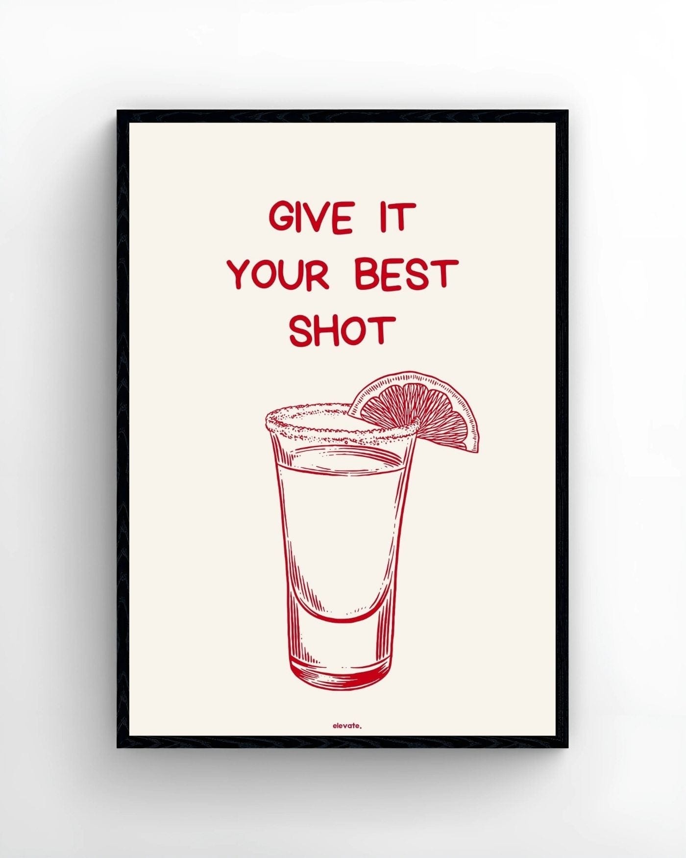 Give It Your Best Shot - Elevate