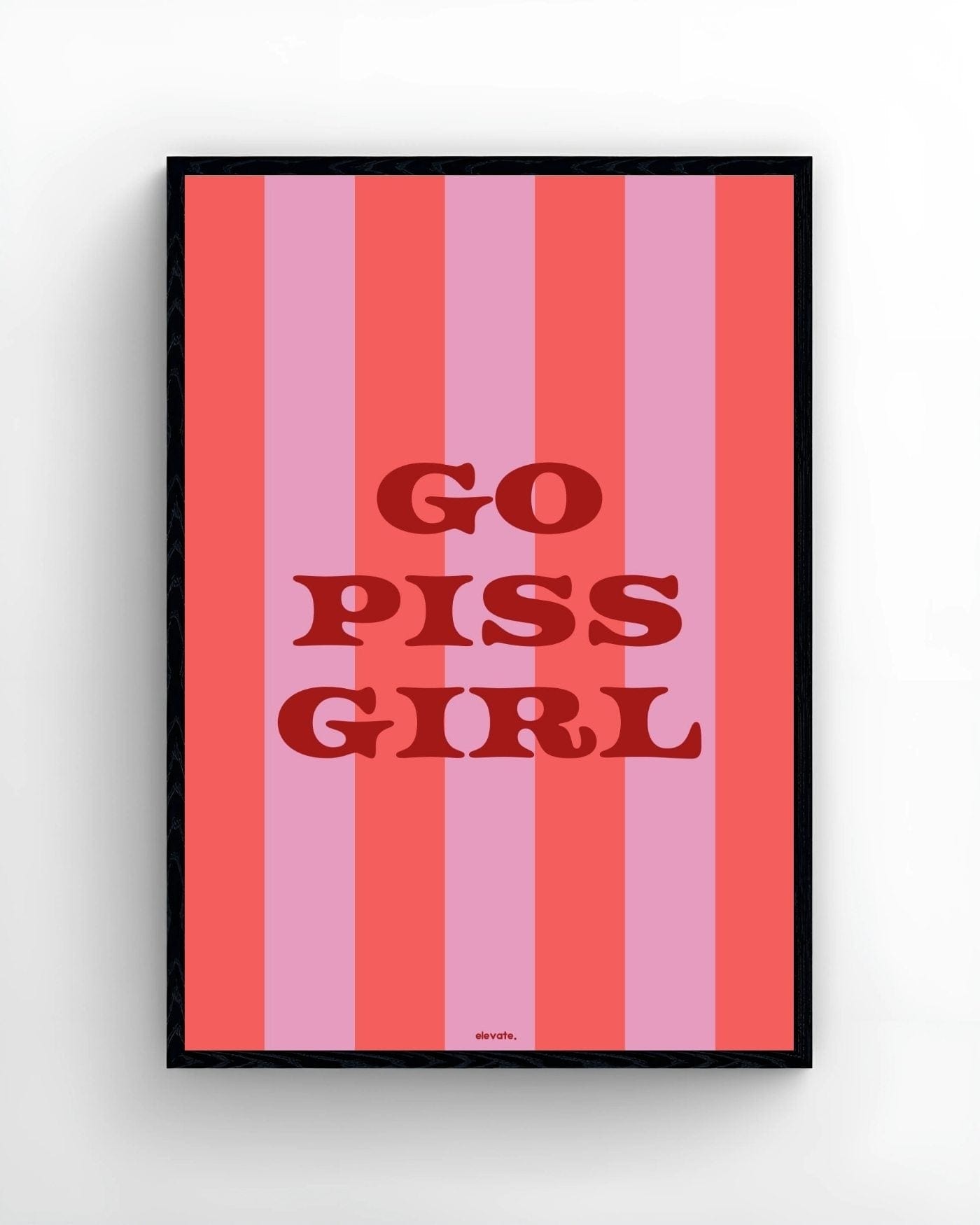 Go Piss Girl - Elevate
