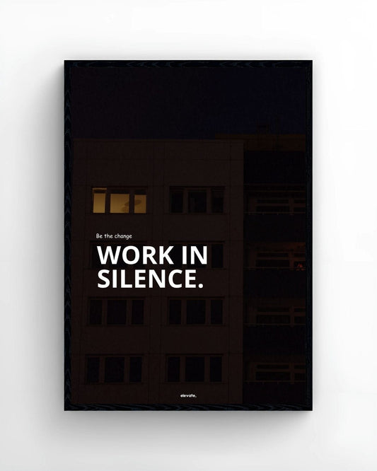 Work In Silence. - Elevate