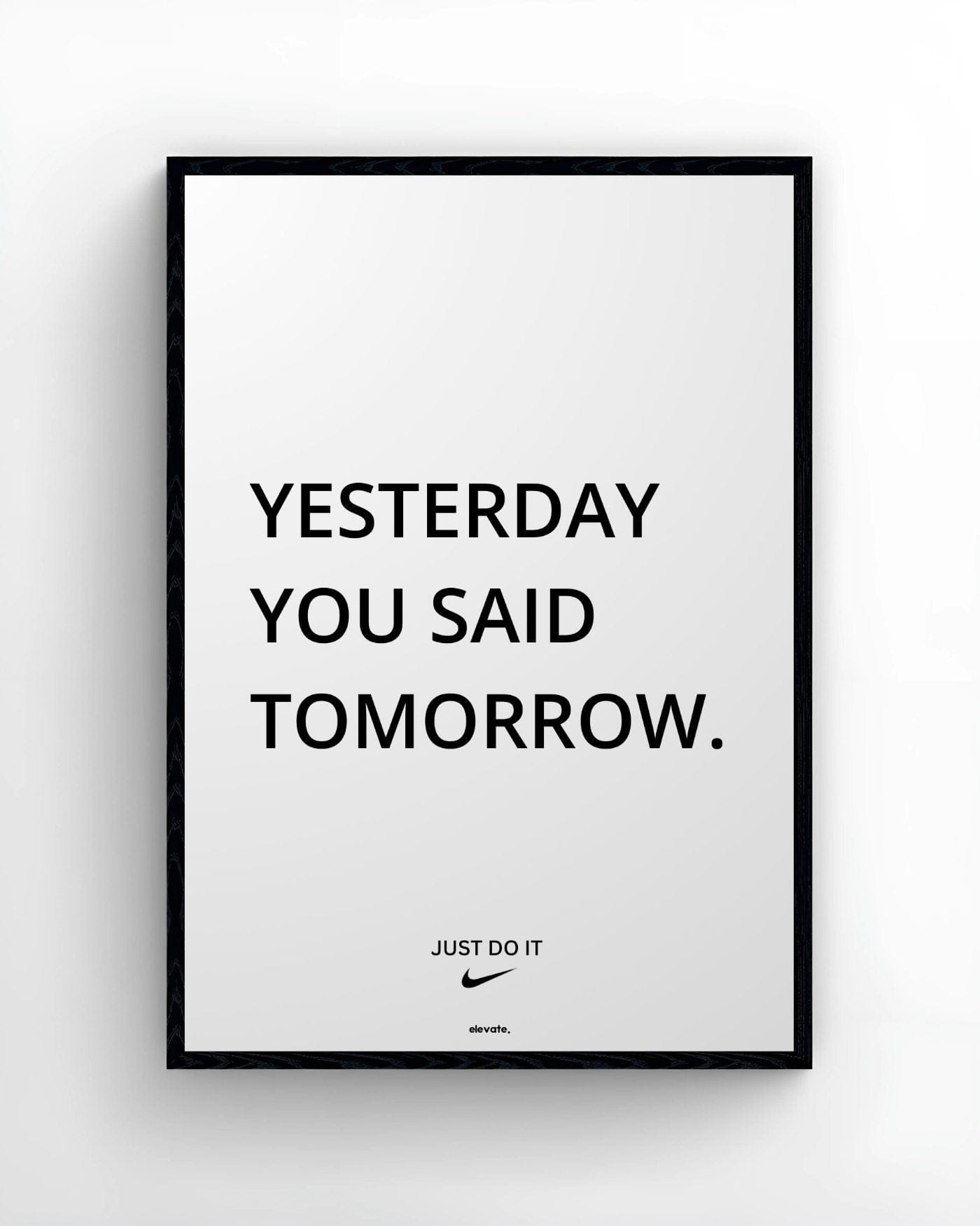 Yesterday You Said Tomorrow. - Elevate